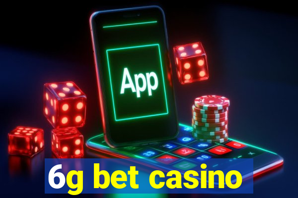 6g bet casino